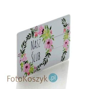 Pendrive karta kredytowa Nasz Ślub kwiaty ( pojemność 16 / 32 GB)